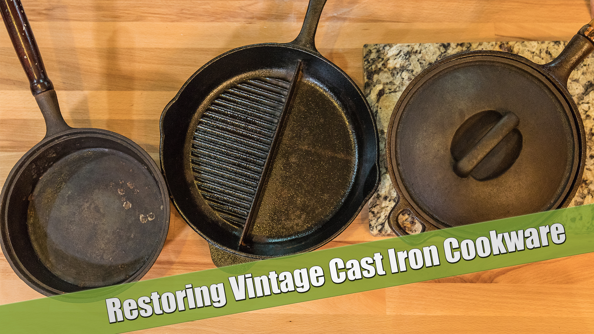Restoring Vintage Cast Iron Cookware